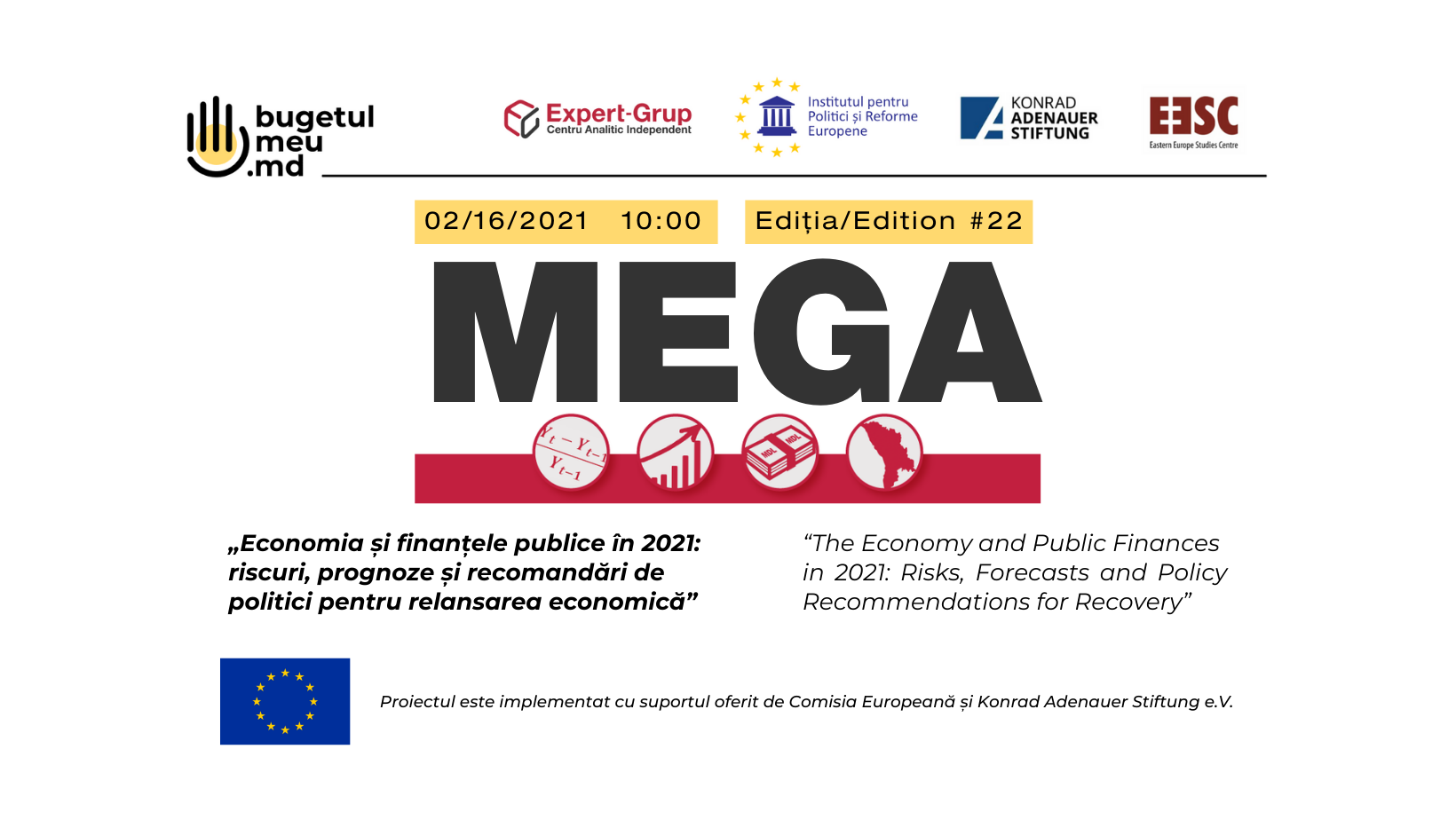 Conferința MEGA, #22: „Economia și Finanțele Publice în 2021: riscuri, prognoze și recomandări de politici pentru relansarea economică”